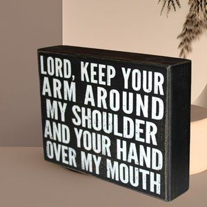HOME DECOR WOODEN SIGN "LORD KEEP YOUR ARM AROUND MY SHOULDER....."